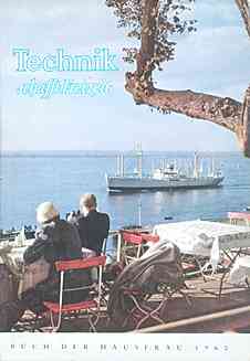 Buch der Hausfrau 1960: "Technik schafft Freizeit" Buch der Hausfrau 1960: "Technik schafft Freizeit"
