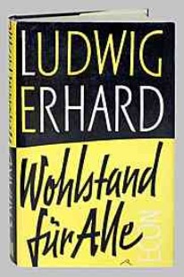 Buch: Ludwig Erhard - "Wohlstand für Alle" Buch: Ludwig Erhard - "Wohlstand für Alle"
