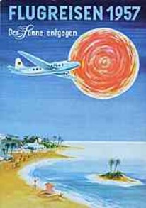 "Flugreisen 1957 - Der Sonne entgegen", Reiseprospekt "Flugreisen 1957 - Der Sonne entgegen", Reiseprospekt