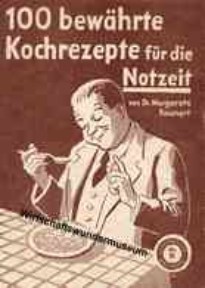 100 bewährte Kochrezepte für die Notzeit